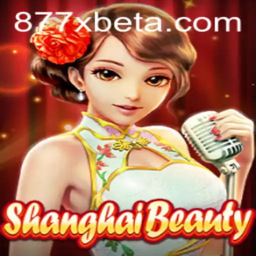 Descubra o Excitante Mundo de ShanghaiBeauty com 877xbet